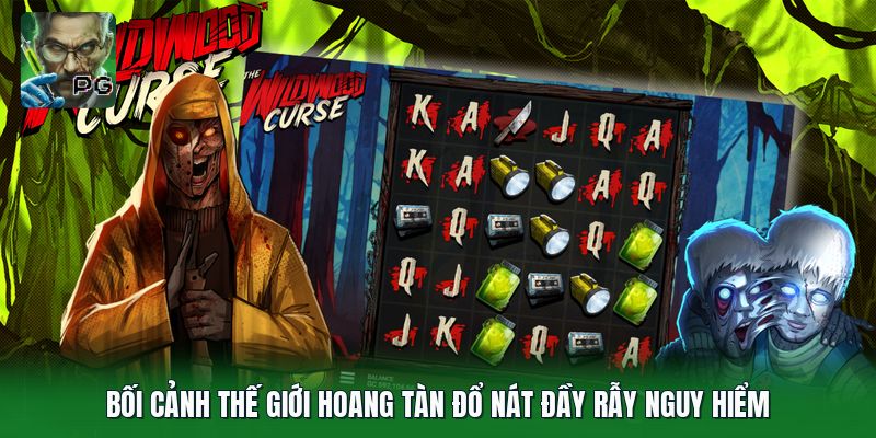 Bối cảnh thế giới hoang tàn đổ nát đầy rẫy nguy hiểm