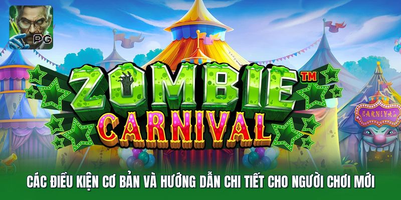Các điều kiện cơ bản và hướng dẫn chi tiết cho người chơi mới