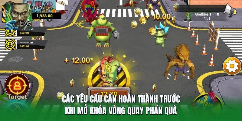Các yêu cầu cần hoàn thành trước khi mở khóa vòng quay phần quà