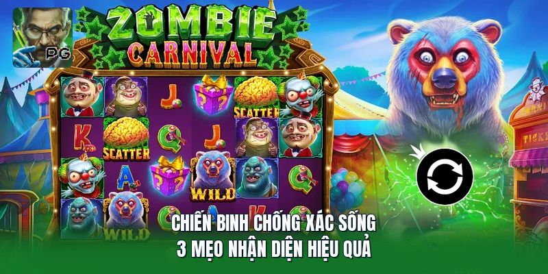 Chiến Binh Chống Xác Sống | 3 Mẹo Nhận Diện Hiệu Quả