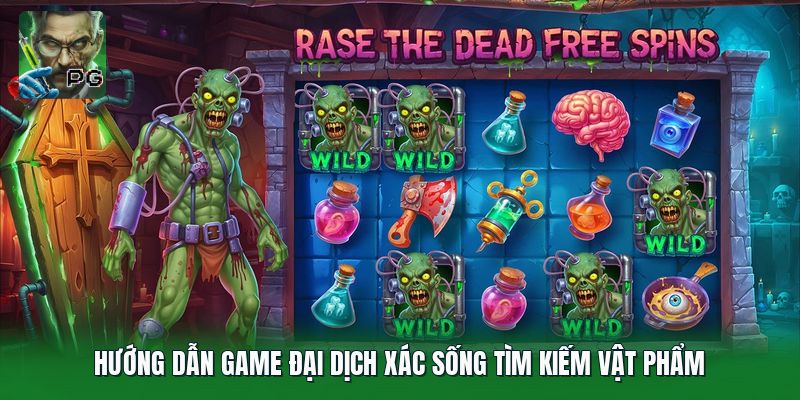 Hướng dẫn game Đại Dịch Xác Sống tìm kiếm vật phẩm