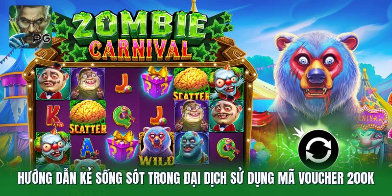 Hướng dẫn kẻ sống sót trong đại dịch sử dụng mã voucher 200k