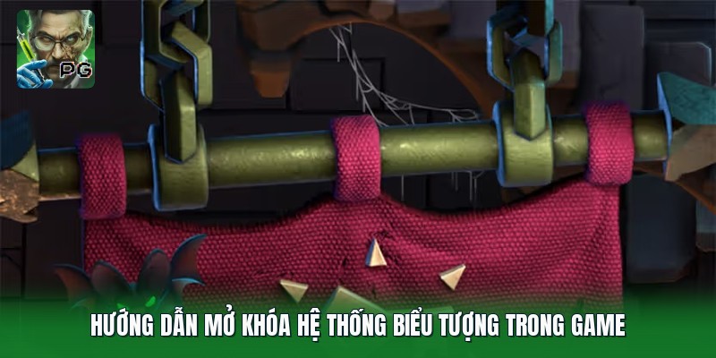 Hướng dẫn mở khóa hệ thống biểu tượng trong game