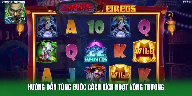 Hướng dẫn từng bước cách kích hoạt vòng thưởng