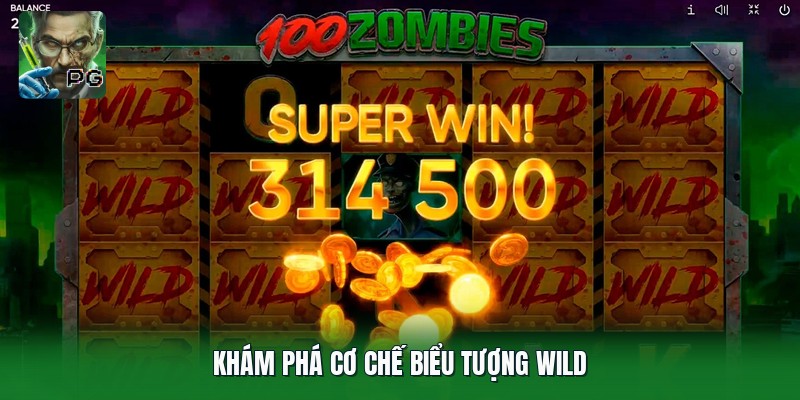 Khám phá cơ chế biểu tượng wild