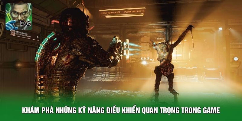 Khám phá những kỹ năng điều khiển quan trọng trong game
