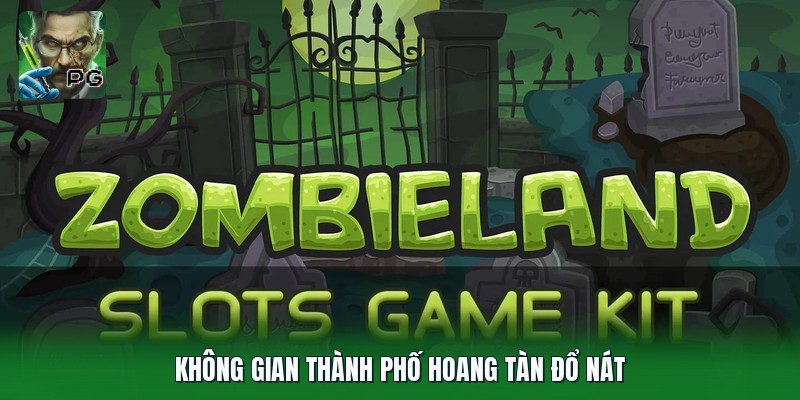 Không gian thành phố hoang tàn đổ nát