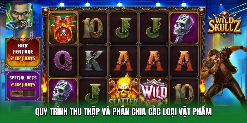 Quy trình thu thập và phân chia các loại vật phẩm