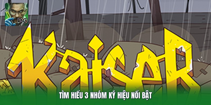 Tìm hiểu 3 nhóm ký hiệu nổi bật