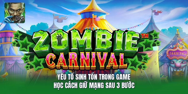 Yếu Tố Sinh Tồn Trong Game | Học Cách Giữ Mạng Sau 3 Bước